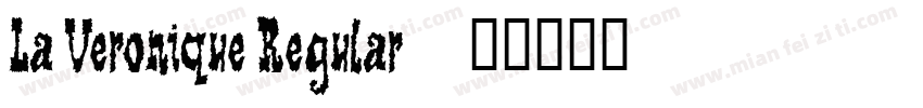La Veronique Regular字体转换